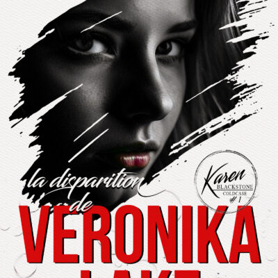 La disparition de Veronika Lake (Karen Blackstone t.1)