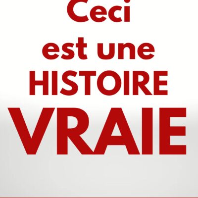 Kindle Ceci est une histoire vraie