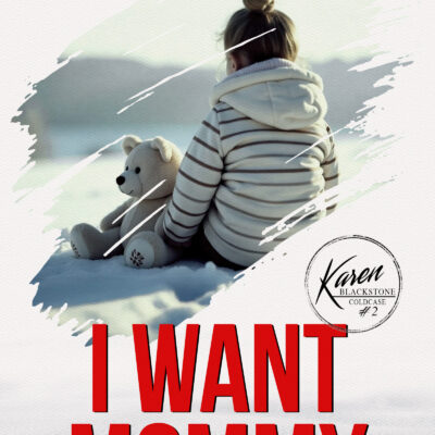 I Want Mommy: Where did she come from? Why is she alone?