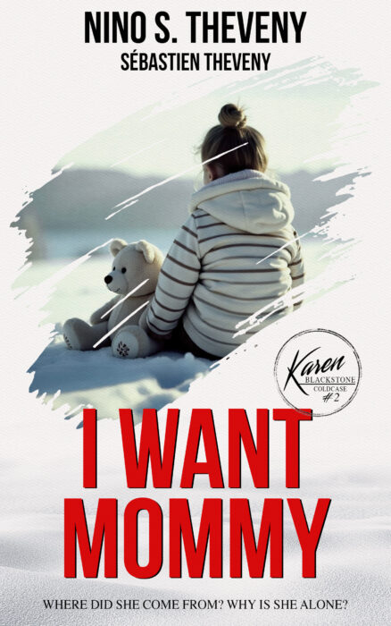 I Want Mommy: Where did she come from? Why is she alone?