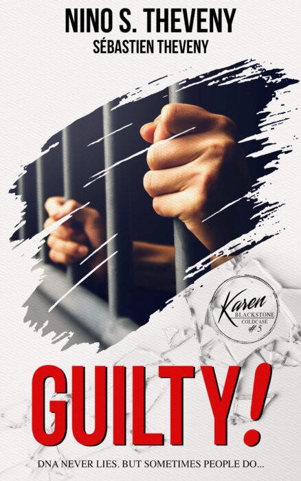 Guilty!: DNA never lies. But sometimes people do...